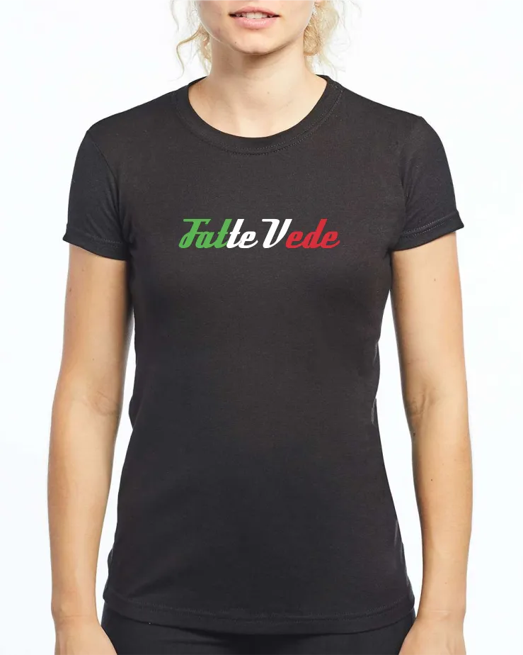 Fatte Vede Women's  T-shirt Style 1